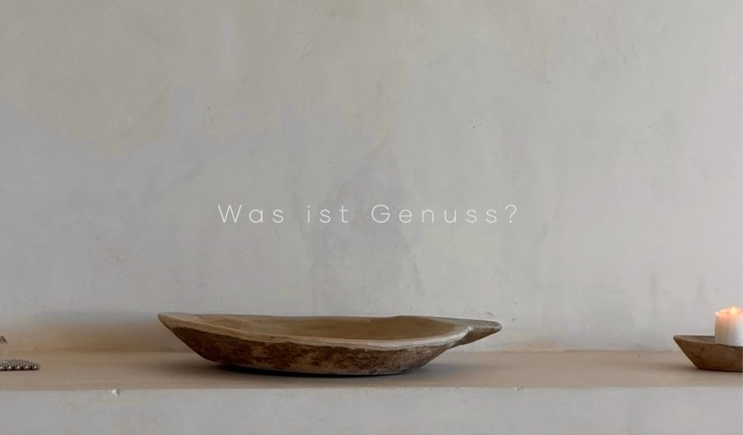 Was ist Genuss?